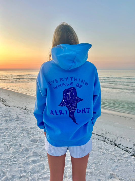 Whale Be Alright Hoodie